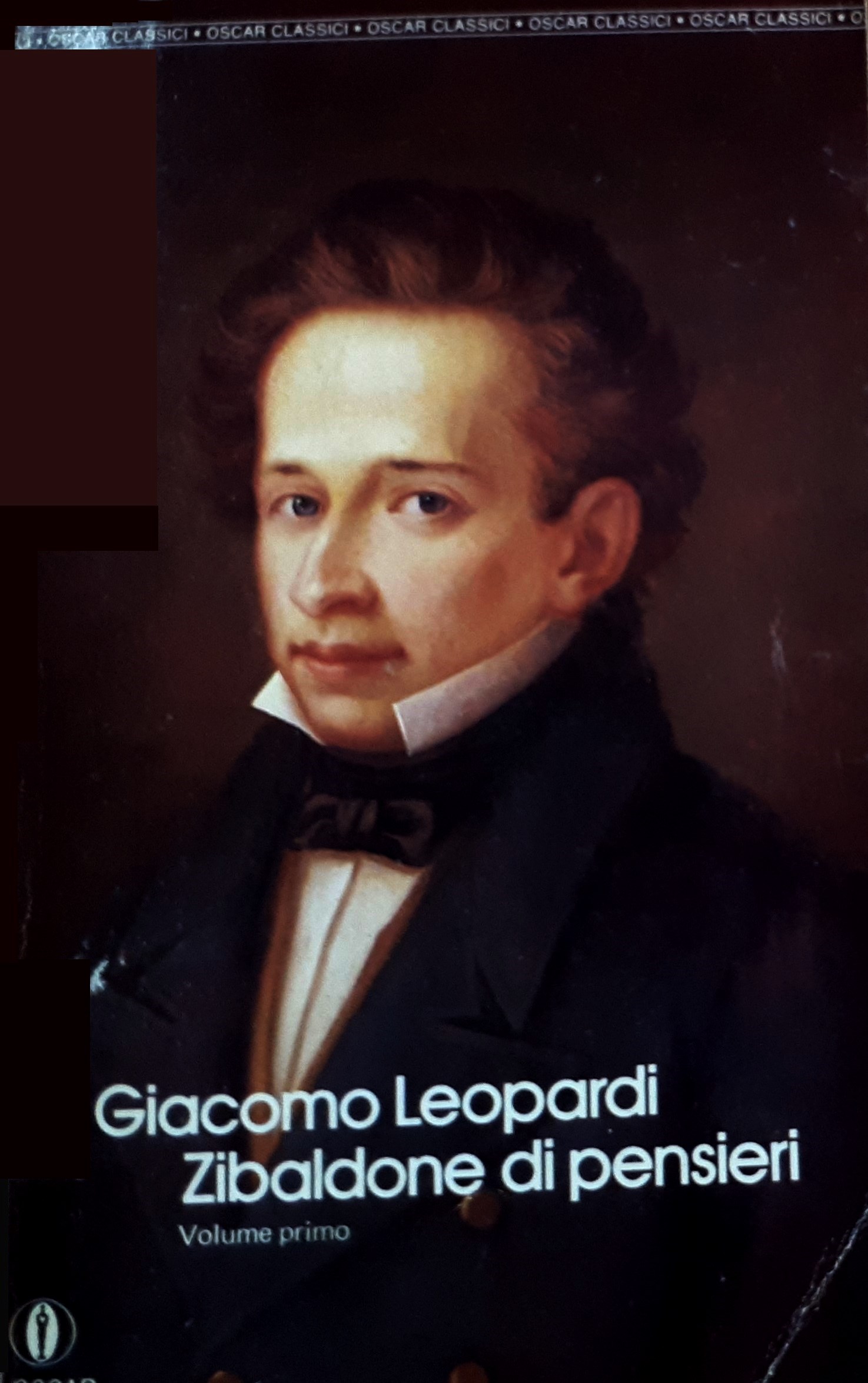 Giacomo Leopardi: ZIBALDONE DI PENSIERI. Volume primo. Scelta e cura di Anna Maria Moroni.