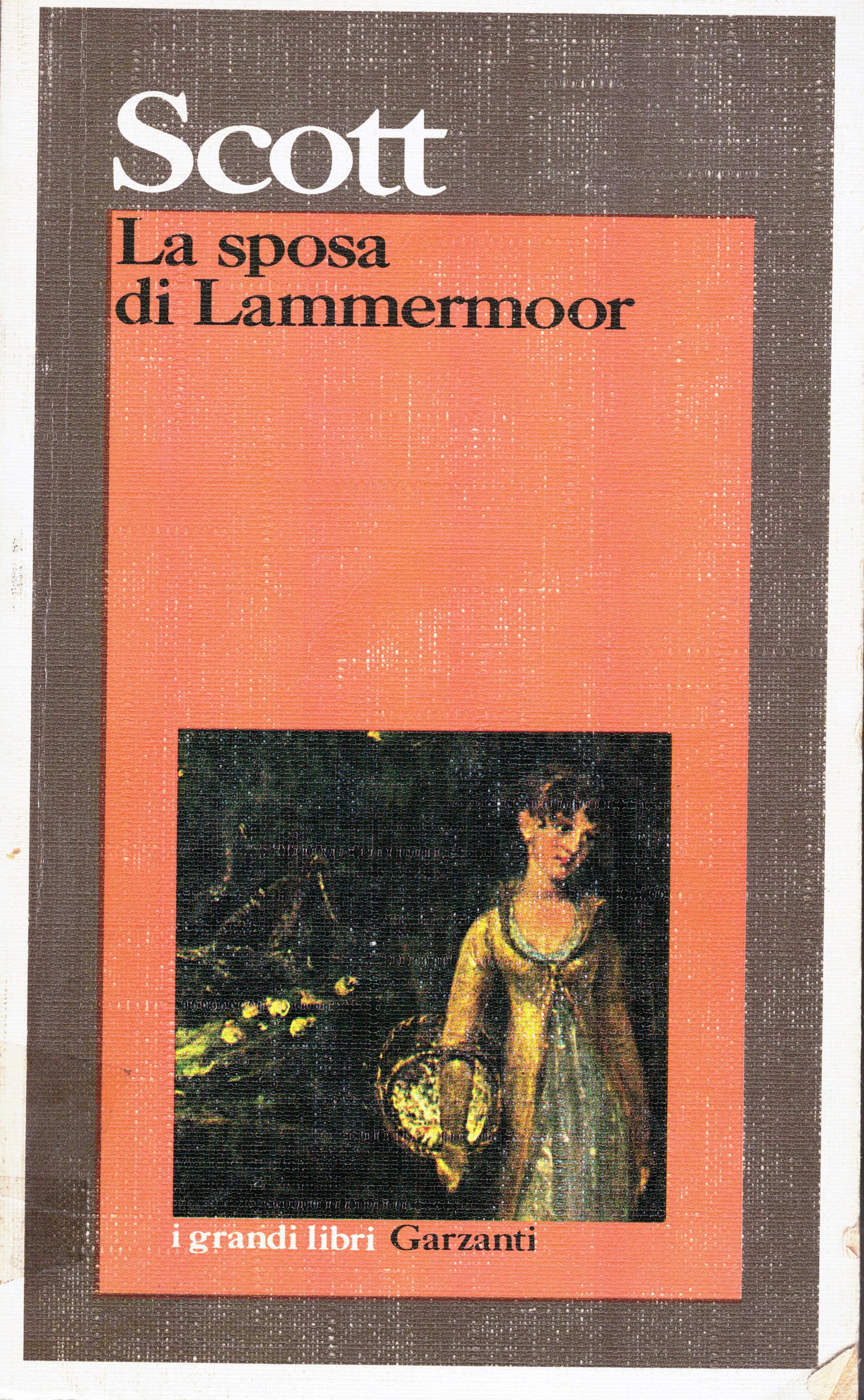 Sir Walter Scott: "La sposa di Lammermoor"