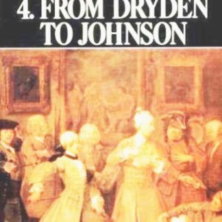 Boris Ford: THE NEW PELICAN GUIDE TO ENGLISH LITERATURE. Vol. 4. From Dryden to Johnson.