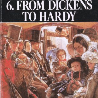 Boris Ford: THE NEW PELICAN GUIDE ENGLISH LITERATURE. Vol. 6. From Dickens to Hardy.