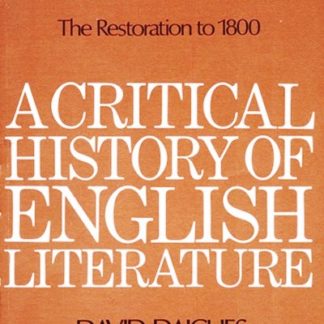 David Daiches: A CRITICAL HISTORY OF ENGLISH LITERATURE. Revised edition. Volume three.  The Restoration to 1800.