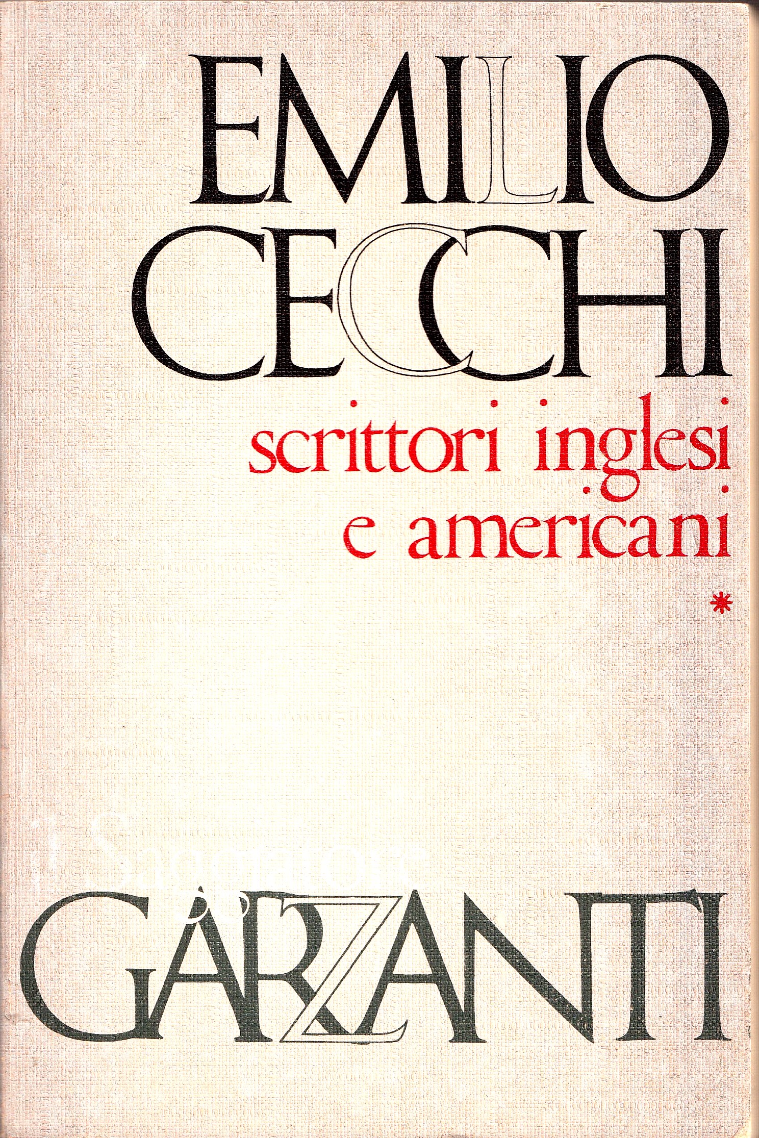 Emilio Cecchi: SCRITTORI INGLESI E AMERICANI. Saggi, note e versioni. Volume primo.