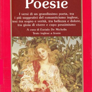 John Keats: POESIE. A cura di Eurialo De Michelis. testo inglese a fronte.