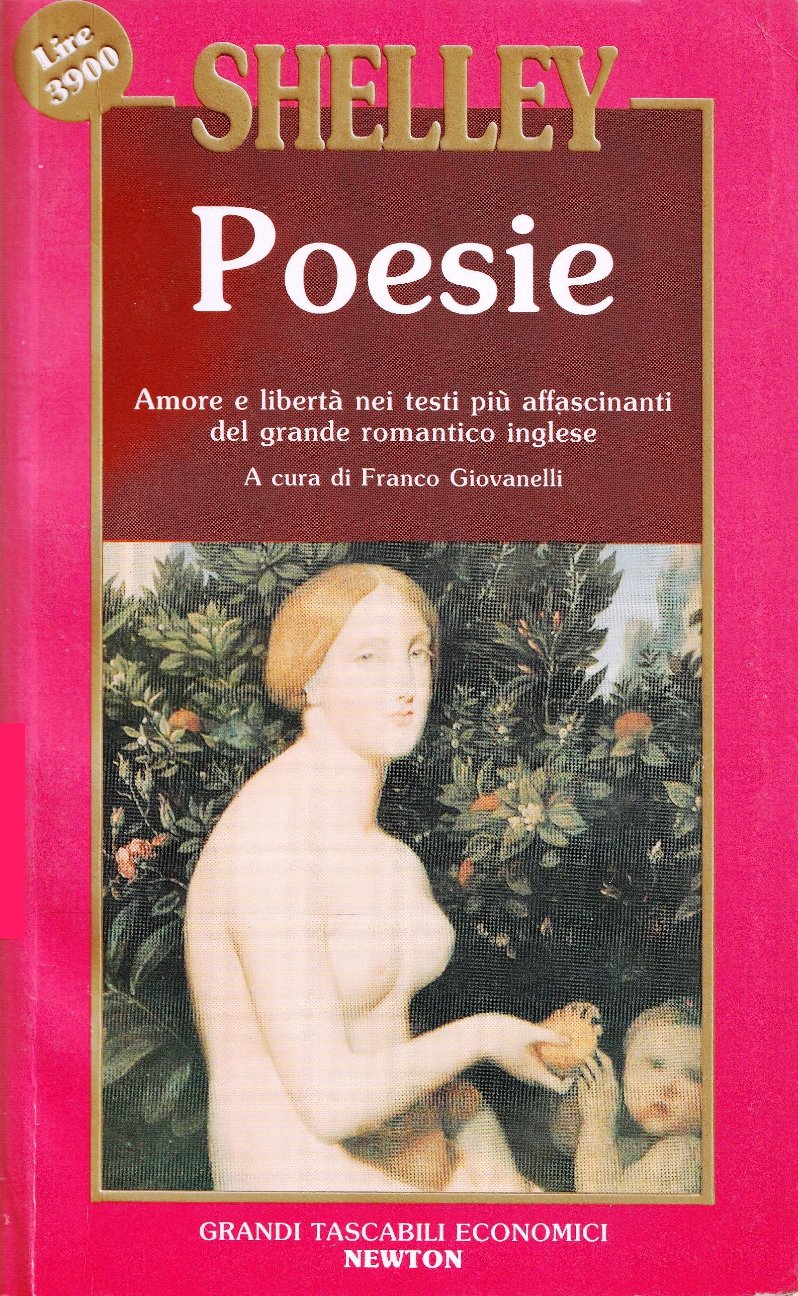 Percy Bysshe Shelley: POESIE. A cura di Franco Giovannelli. Testo inglese a fronte.