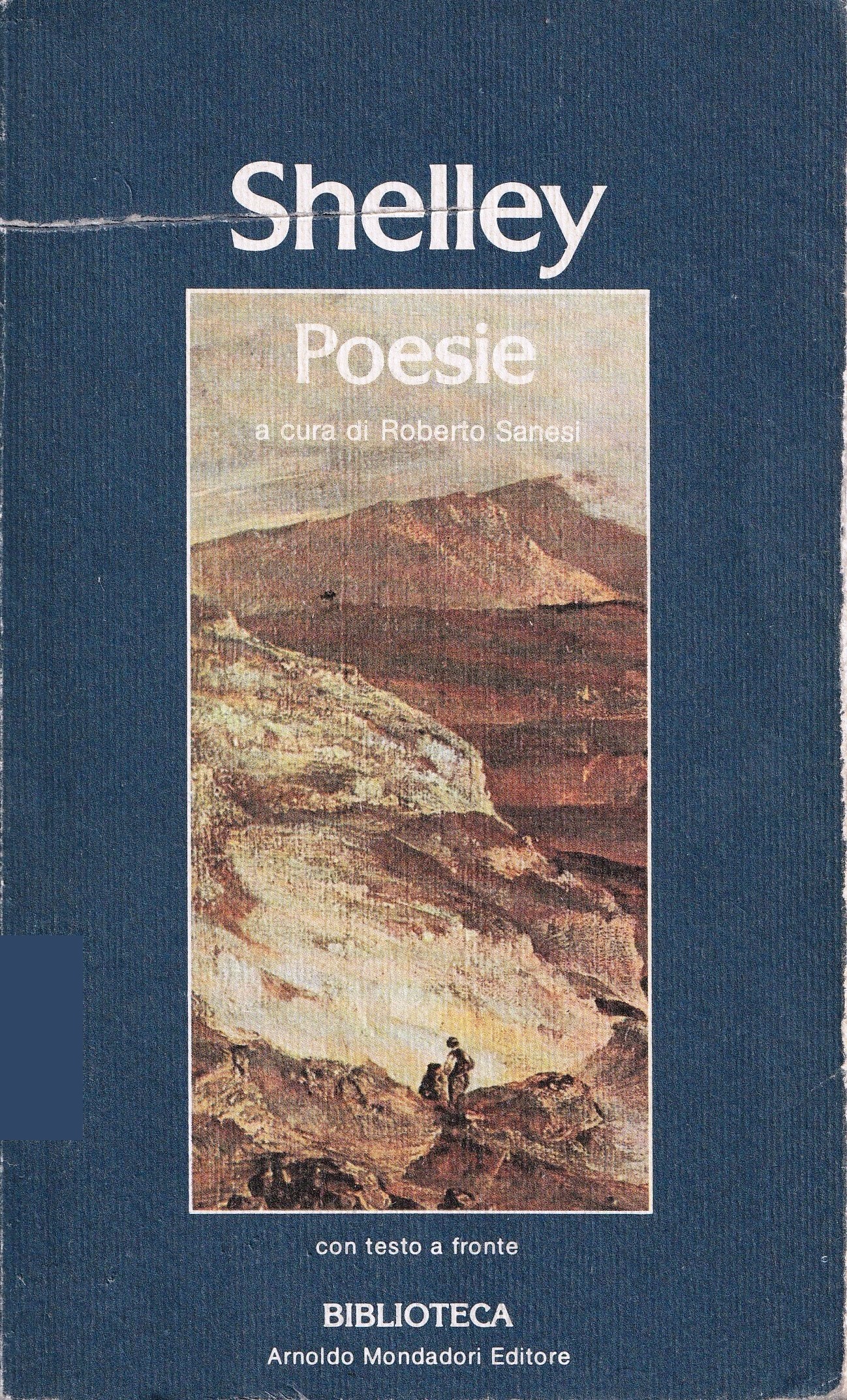 Percy Bysshe Shelley: POESIE. A cura di Roberto Sanesi. Con testo a fronte.