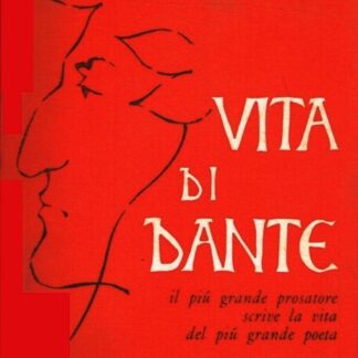 Giovanni Boccaccio: VITA DI DANTE. Redazione estesa, note esplicative, redazione breviore.