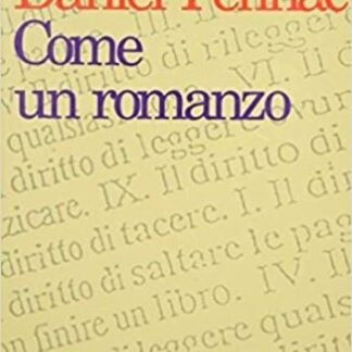 Daniel Pennac: COME UN ROMANZO. Traduzione di Yasmina Melaouah.