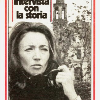 Oriana Fallaci: INTERVISTA CON LA STORIA. Nuova edizione riveduta e corretta.