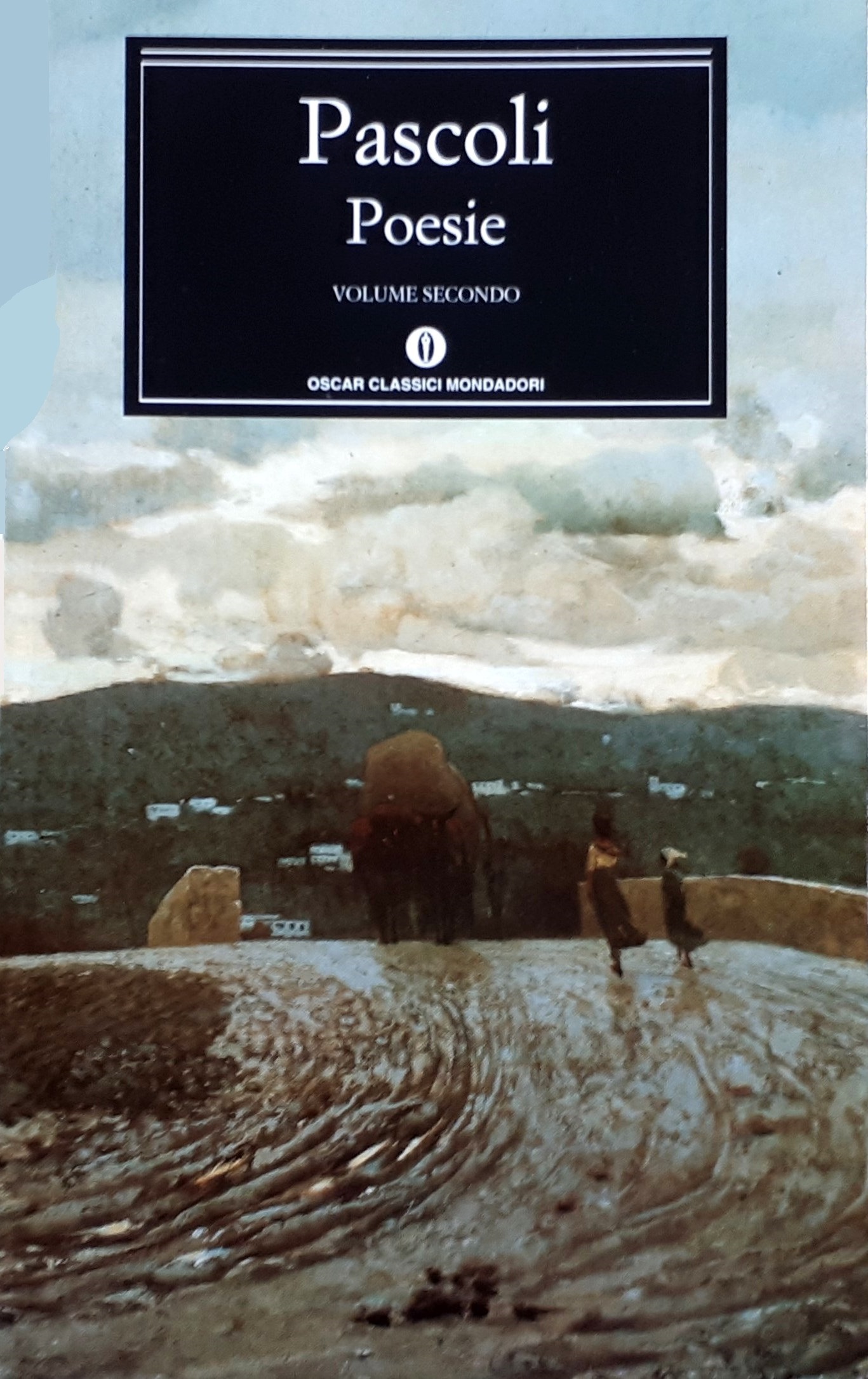 Giovannni Pascoli: POESIE. Volume secondo. A cura di Augusto Vicinelli.