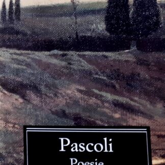 Giovanni Pascoli: POESIE. Volume terzo. A cura di Augusto Vicinelli.