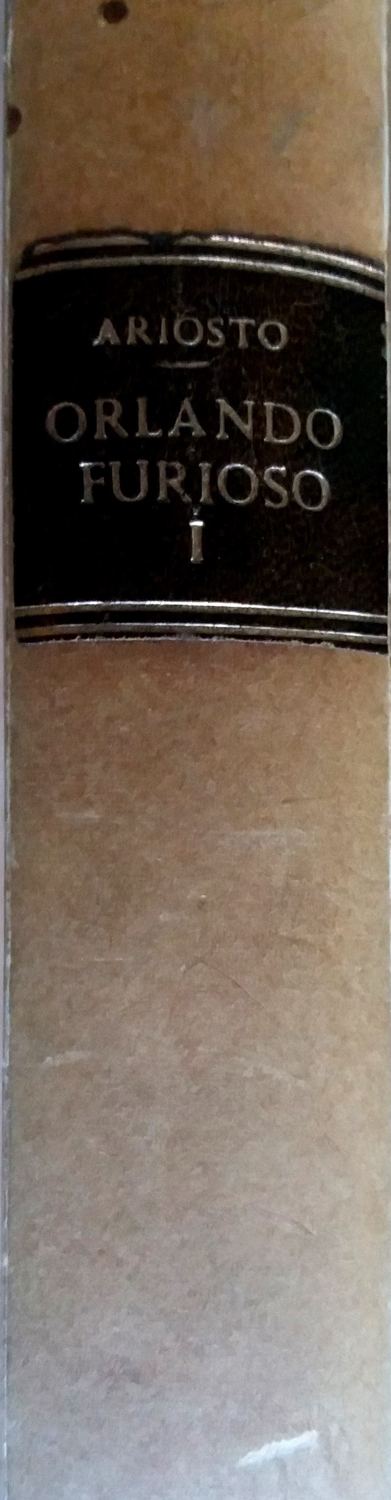 Ludovico Ariosto: ORLANDO FURIOSO. Volume I. Con un discorso di Vincenzo Gioberti.