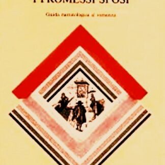 Angelo Marchese: COME SONO FATTI I PROMESSI SPOSI. Guida narratologica al romanzo.