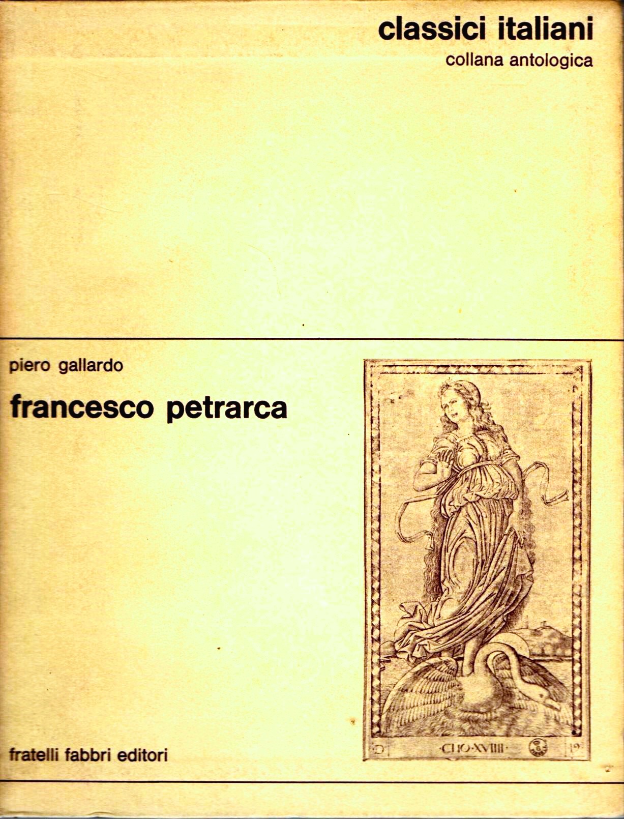 Piero Gallardo: 2. FRANCESCO PETRARCA.